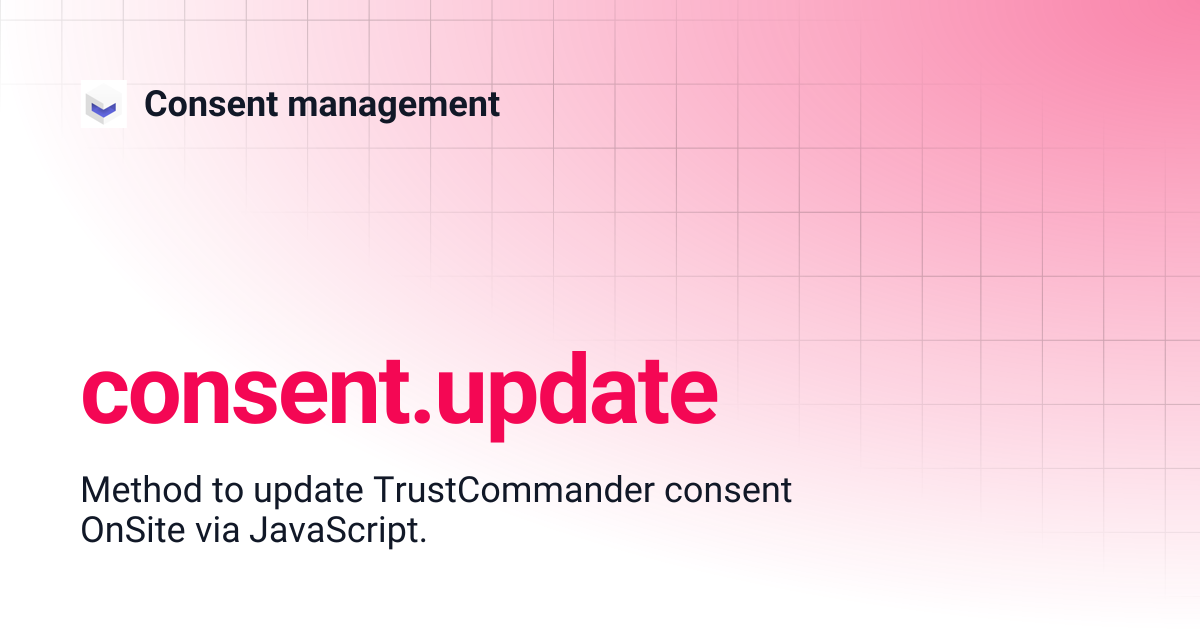 consent.update | Consent management