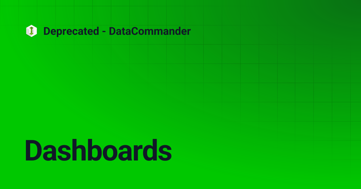 Dashboards | Deprecated - DataCommander