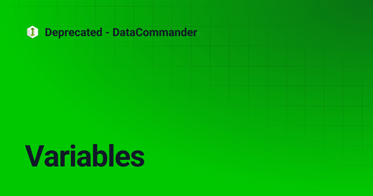 Variables | Deprecated - DataCommander