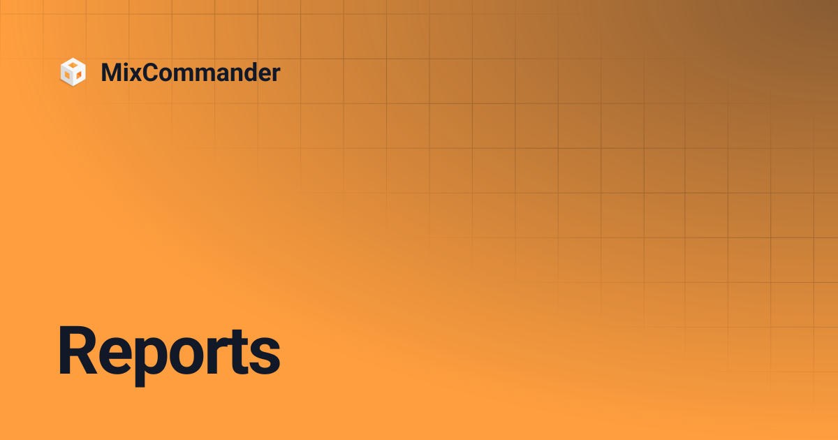 Reports | Français | MixCommander