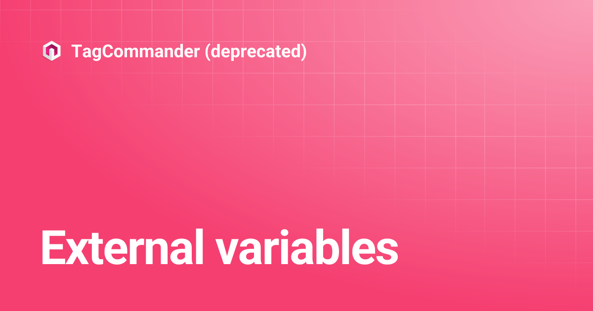 External variables | TagCommander (deprecated)
