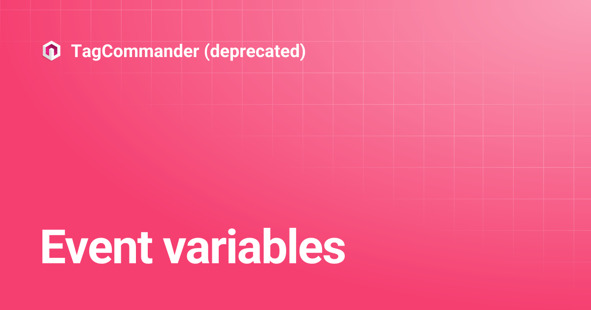 Event variables | TagCommander (deprecated)